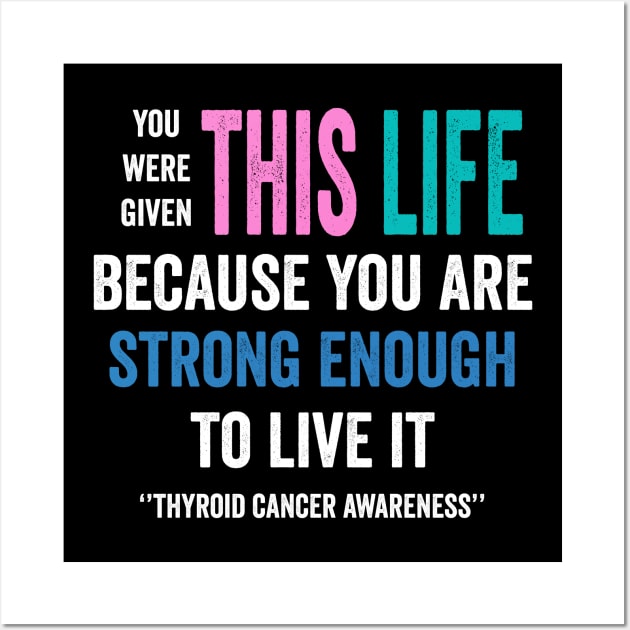 thyroid cancer awareness - thyroid cancer warrior gift Wall Art by Merchpasha1